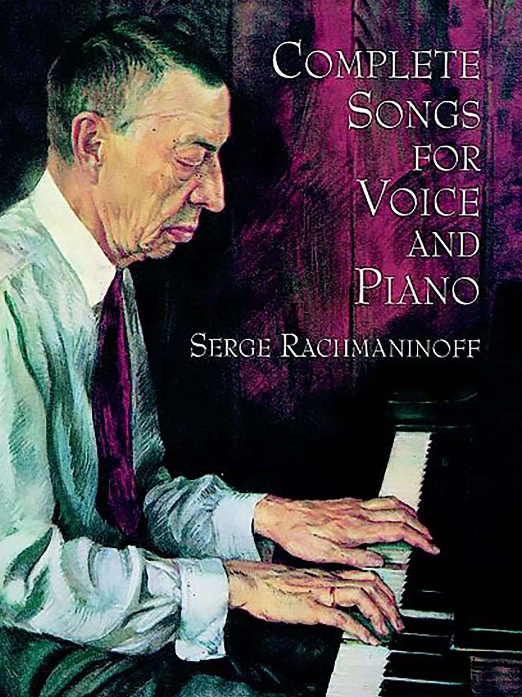 Serge rachmaninoff: complete songs for voice and piano