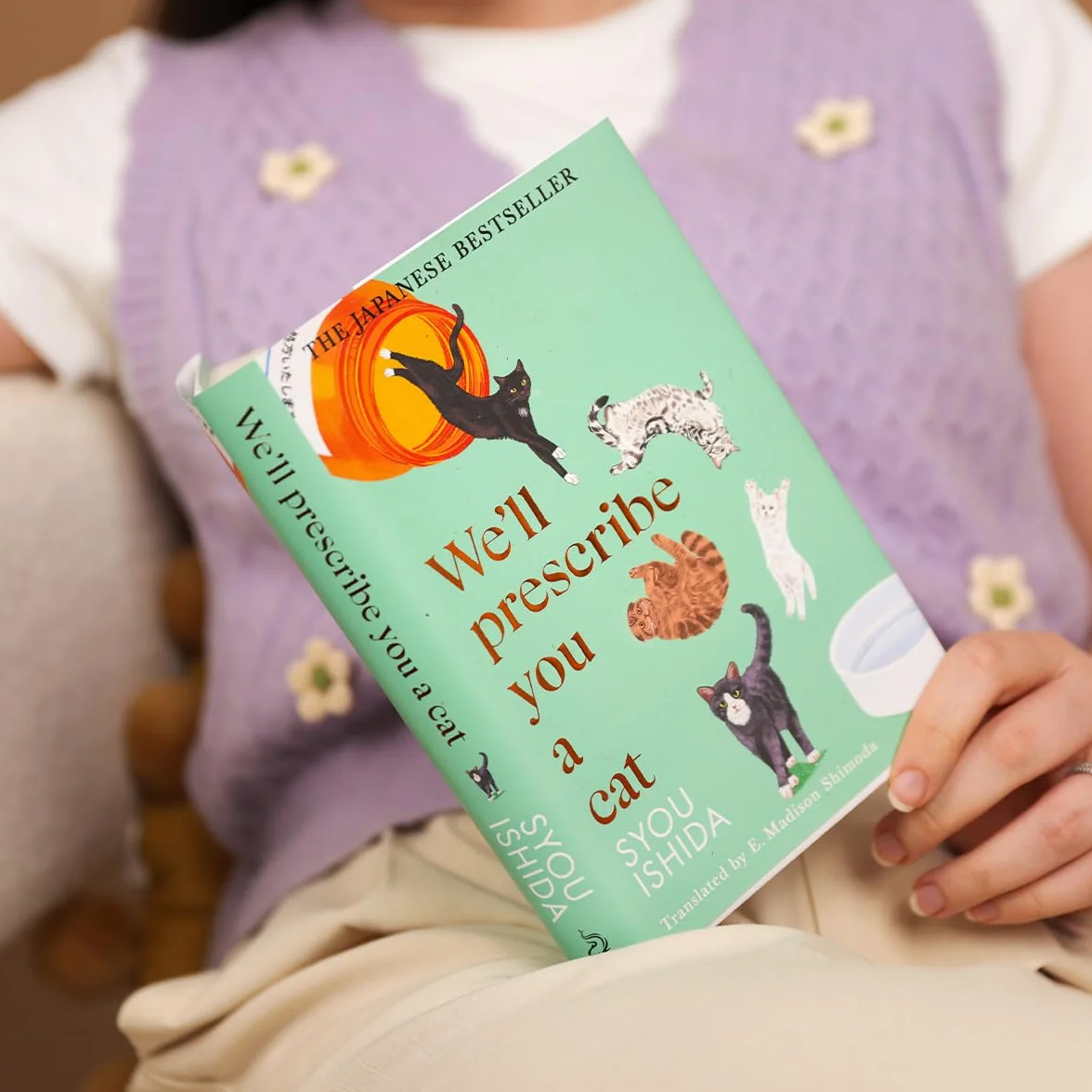 We'll Prescribe You a Cat: The feel good Japanese bestselling book