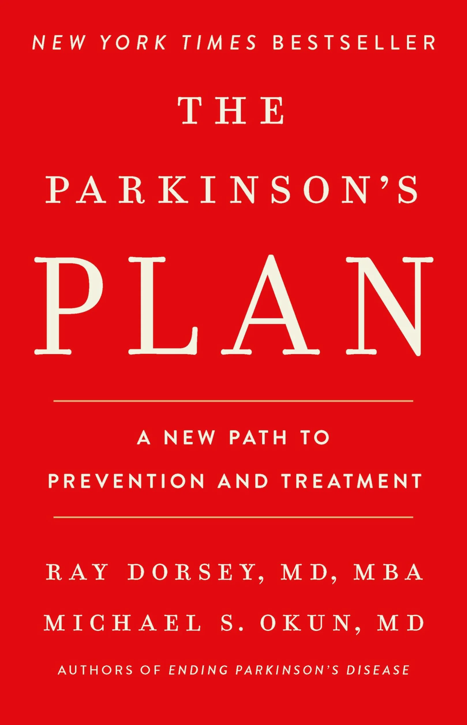 The Parkinson's Plan: A New Path to Prevention and Treatment