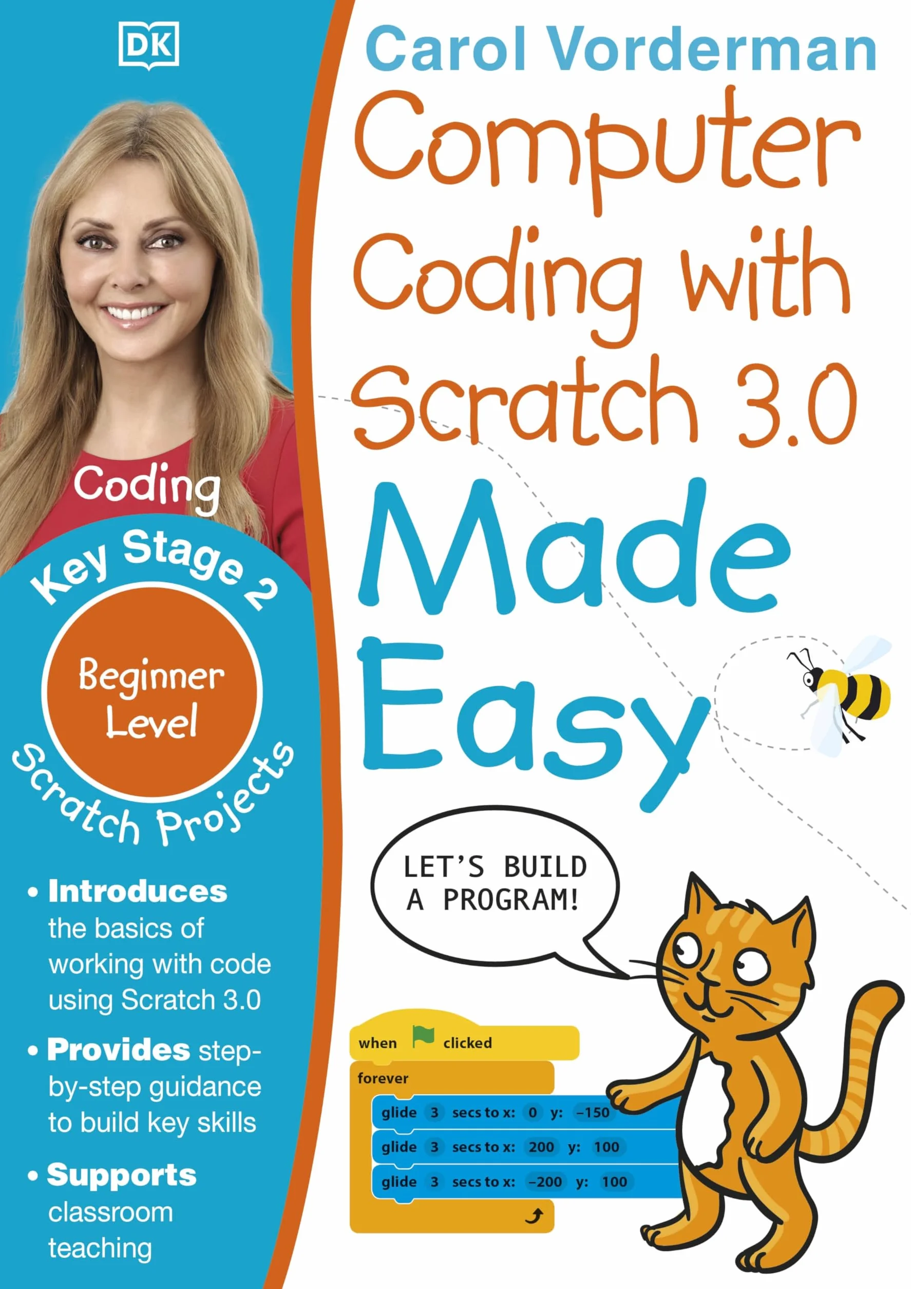Computer Coding with Scratch 3.0 Made Easy, Ages 7-11 (Key Stage 2): Beginner Level Computer Coding Exercises (Made Easy Workbooks)