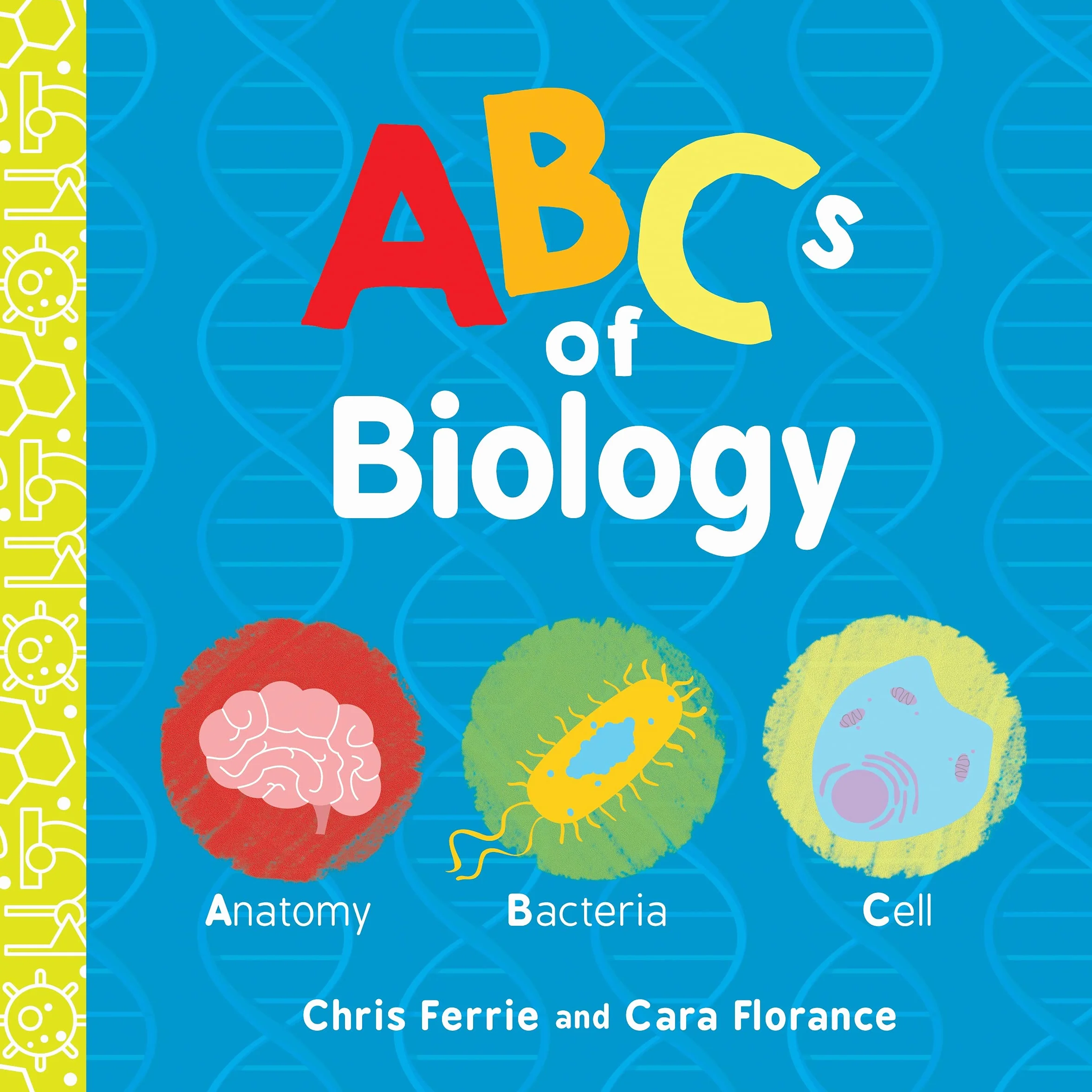 ABCs of Biology: 0 (Baby University)