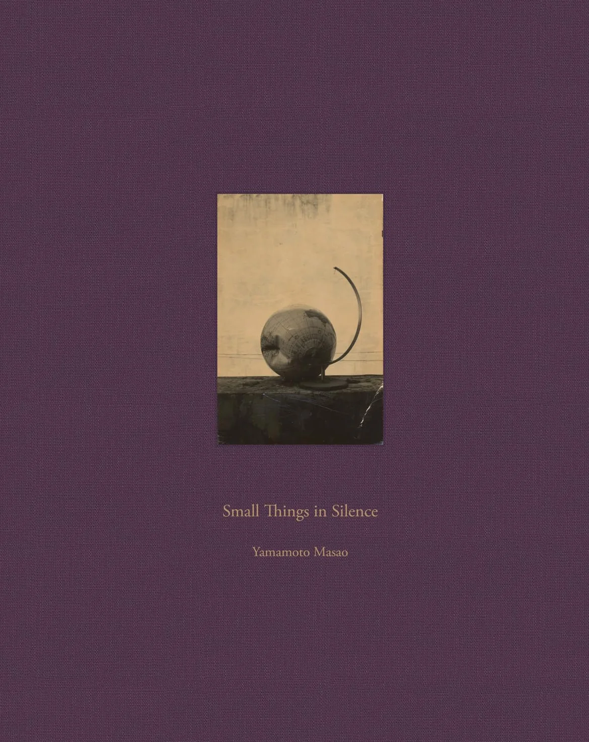 Masao Yamamoto Small Things in Silence (New Edition) /anglais/japonais: Third Edition