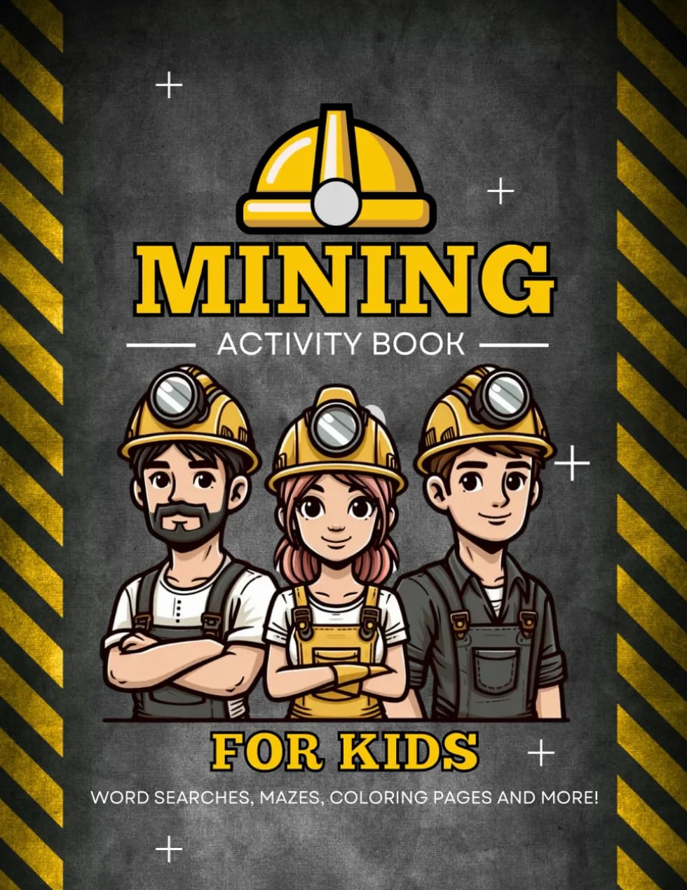 Mining Activity Book for Kids: Children's Coloring book packed with Activities related to mining and construction.