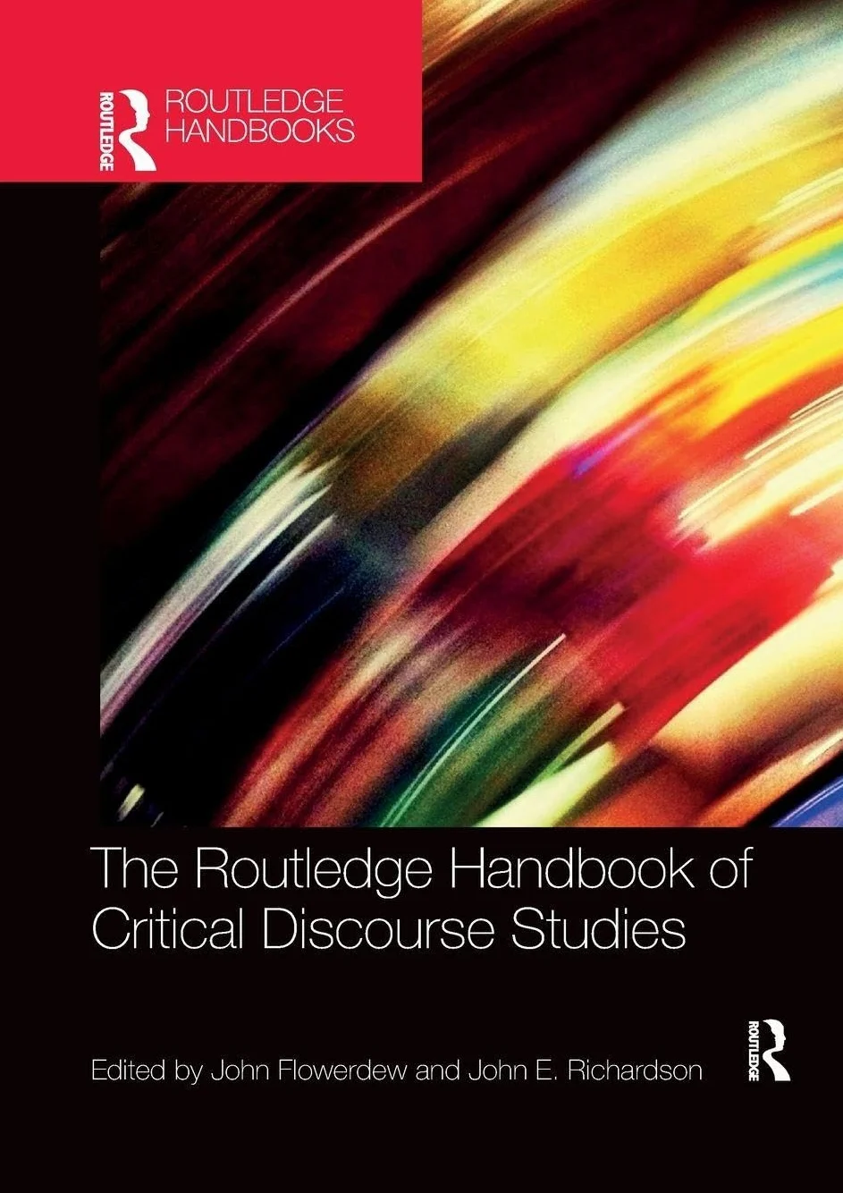 The Routledge Handbook of Critical Discourse Studies