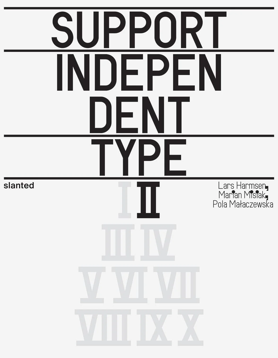 Support Independent Type II