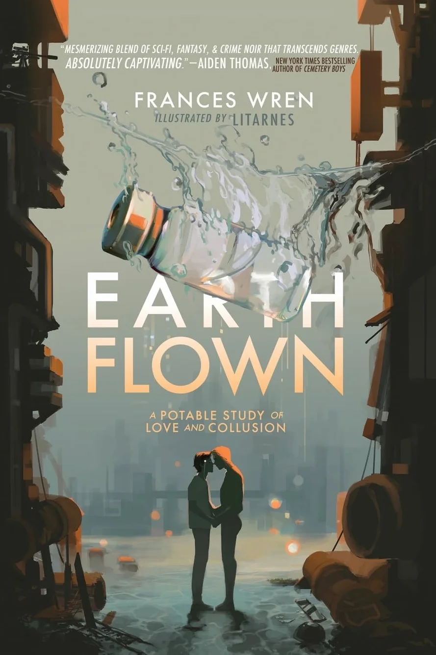 Earthflown: A Potable Study of Love and Collusion: 1
