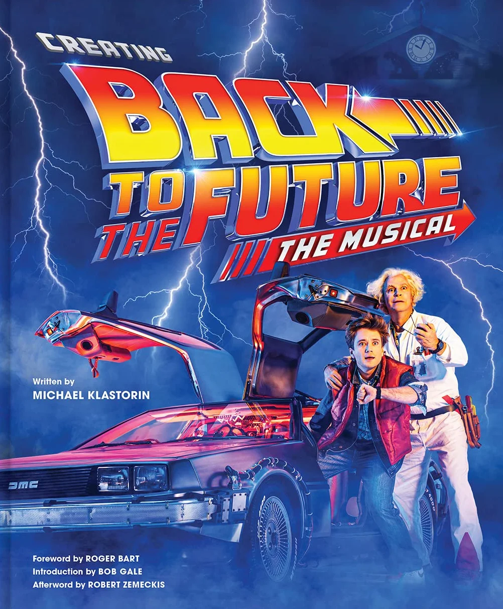 Creating Back to the Future the Musical: Michael Klastorin