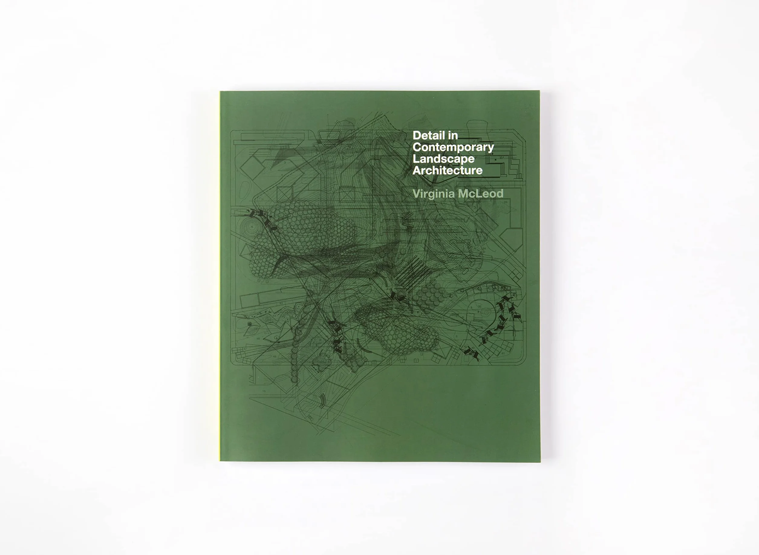 Detail in Contemporary Landscape Architecture /anglais: (E)