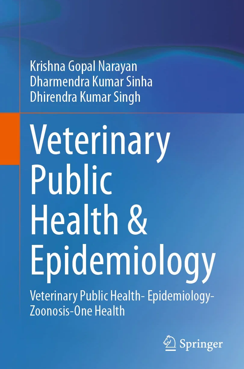 Veterinary Public Health & Epidemiology: Veterinary Public Health- Epidemiology-Zoonosis-One Health
