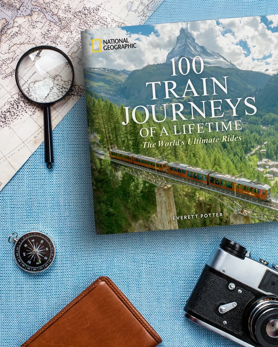 100 Train Journeys of a Lifetime: The World's Ultimate Rides