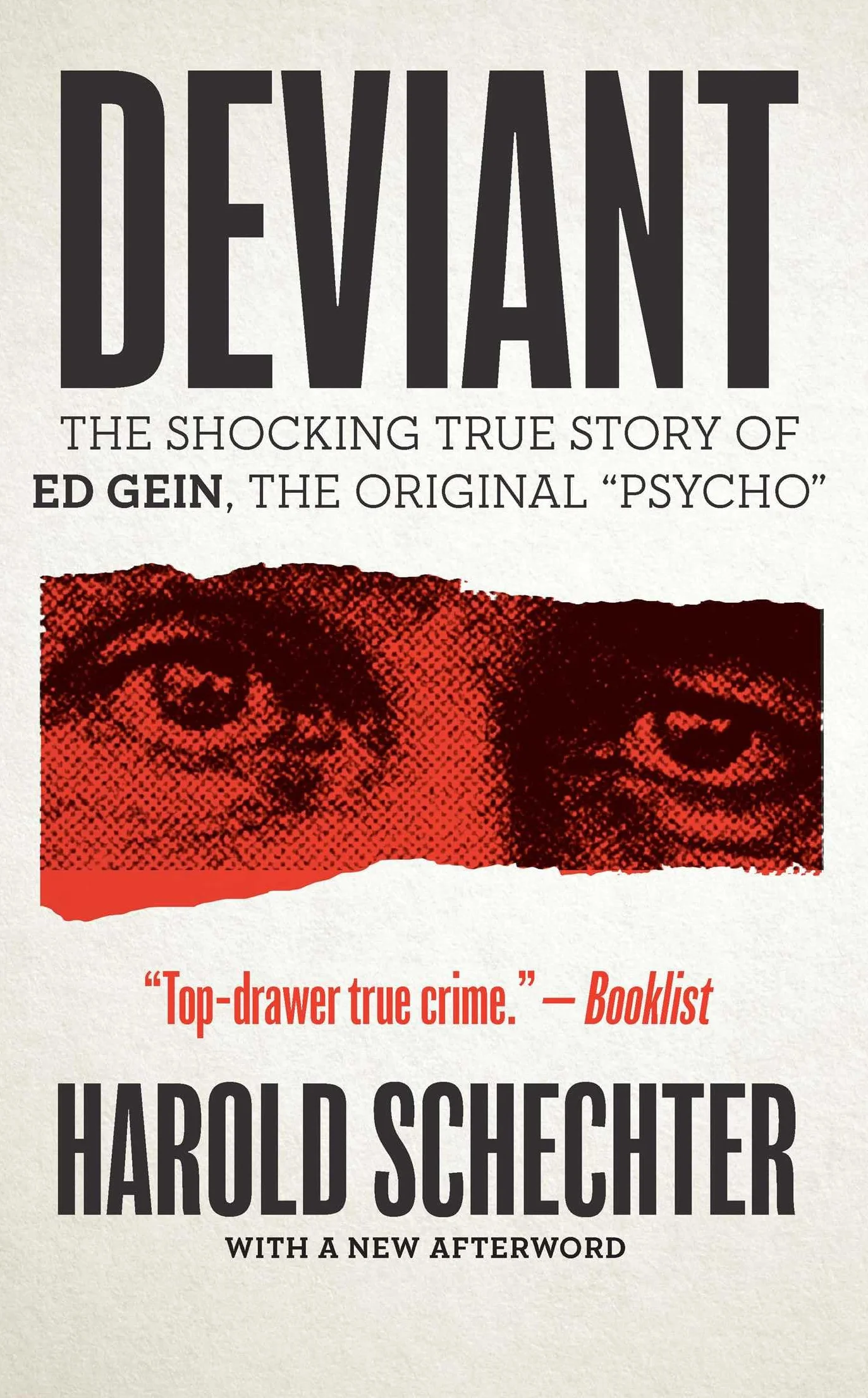 Deviant: The Shocking True Story of Ed Gein, the Original Psycho