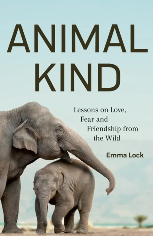 Animal Kind: Lessons on Love, Fear and Friendship from the Animals in Our Lives (True Animal Stories for Kids and Adults)
