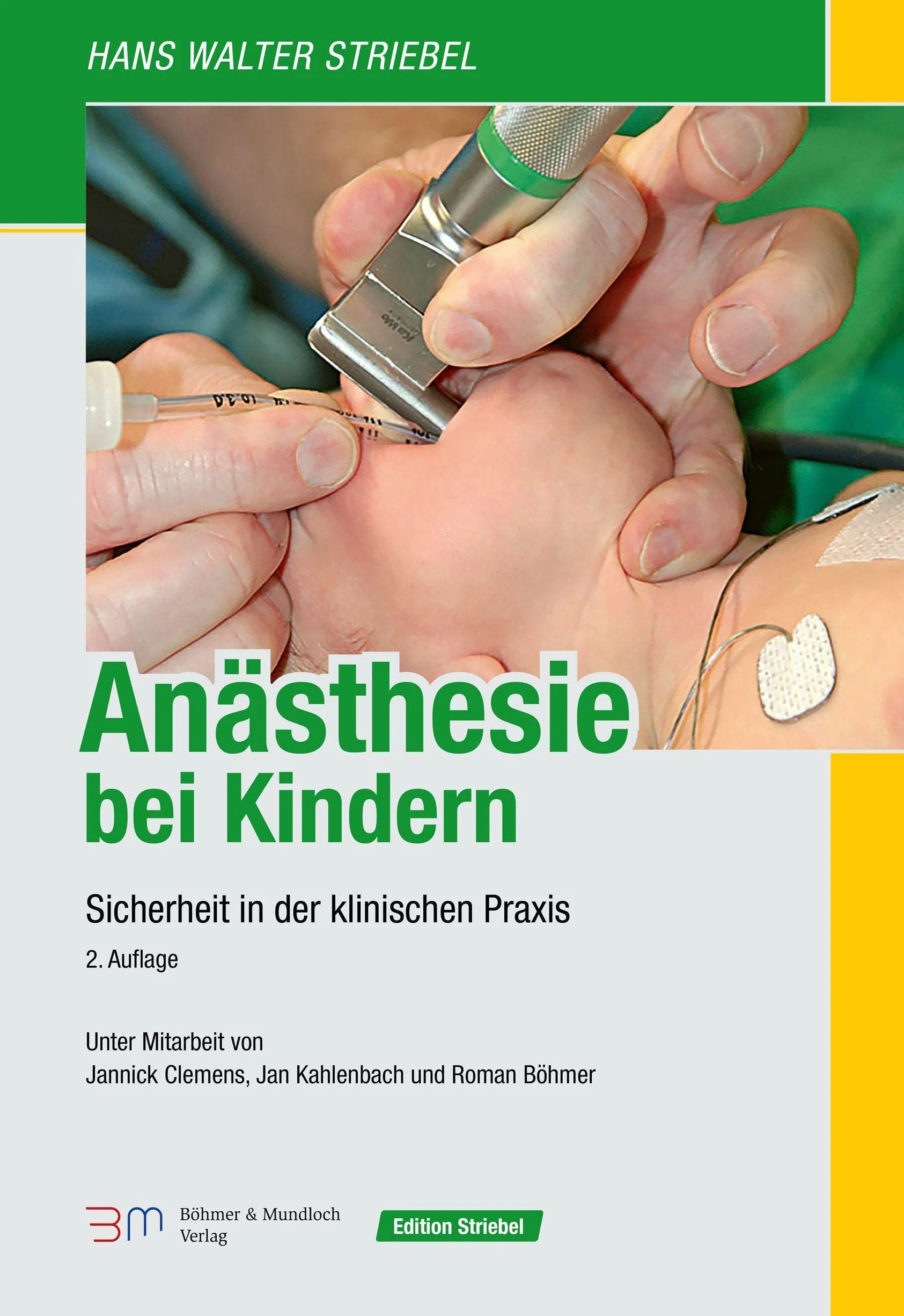 Anästhesie bei Kindern: Sicherheit in der klinischen Praxis: 1