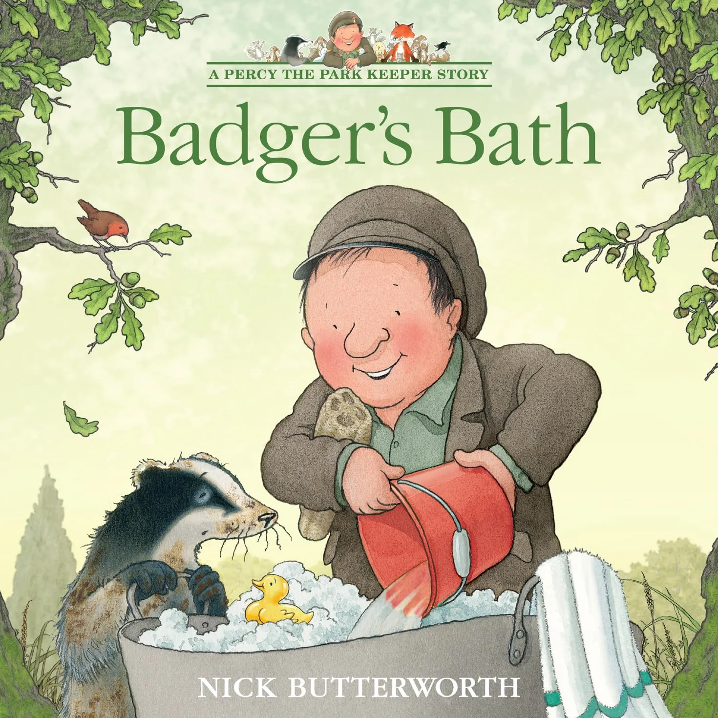 Badger’s Bath: A funny illustrated children’s picture book about Percy the Park Keeper from the bestselling creator of One Snowy Night