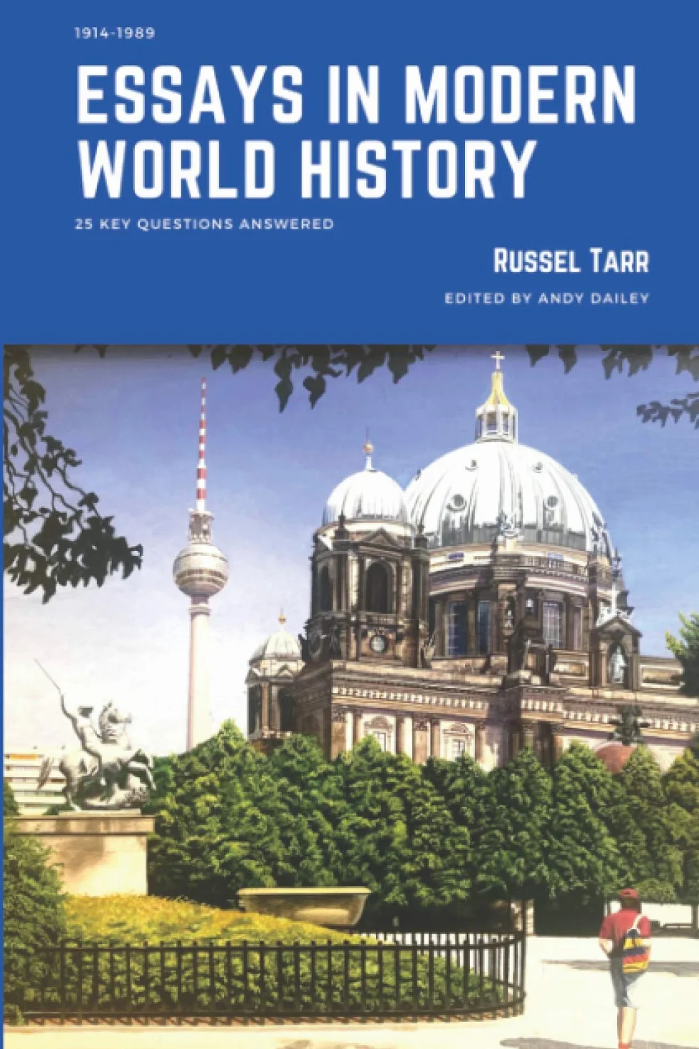 Essays in Modern World History: 25 key questions answered
