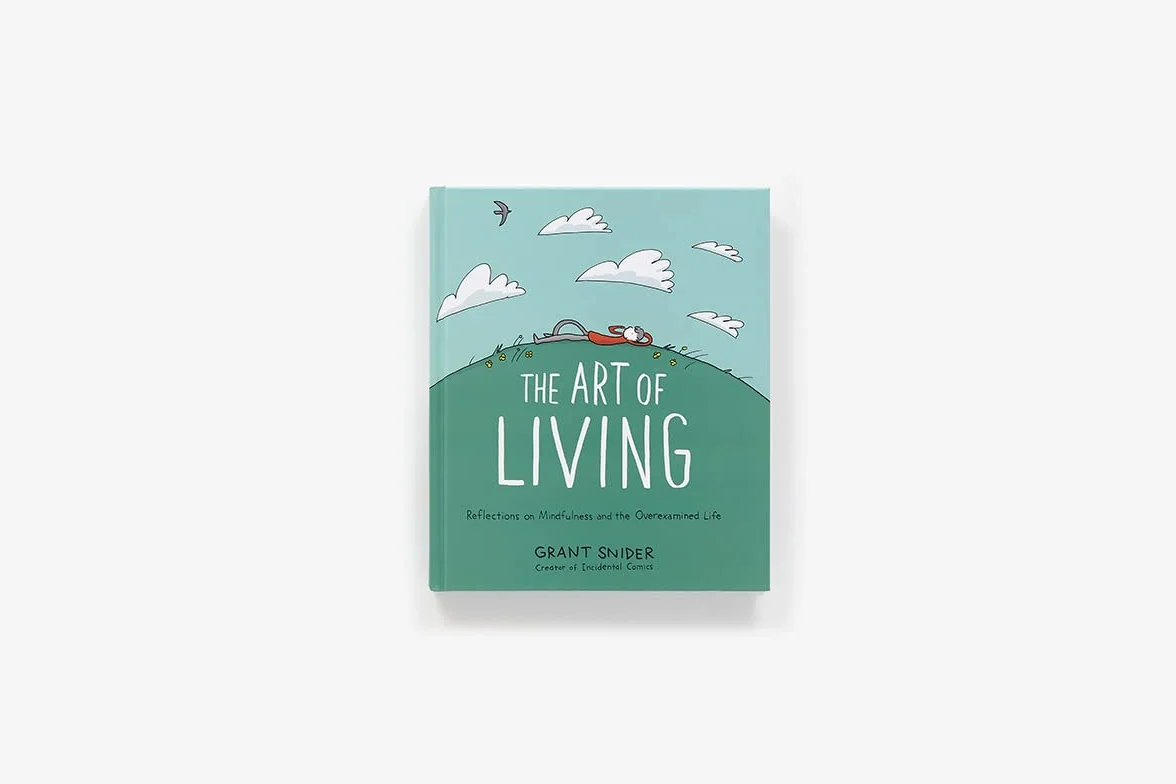 The Art of Living: Reflections on Mindfulness and the Overexamined Life