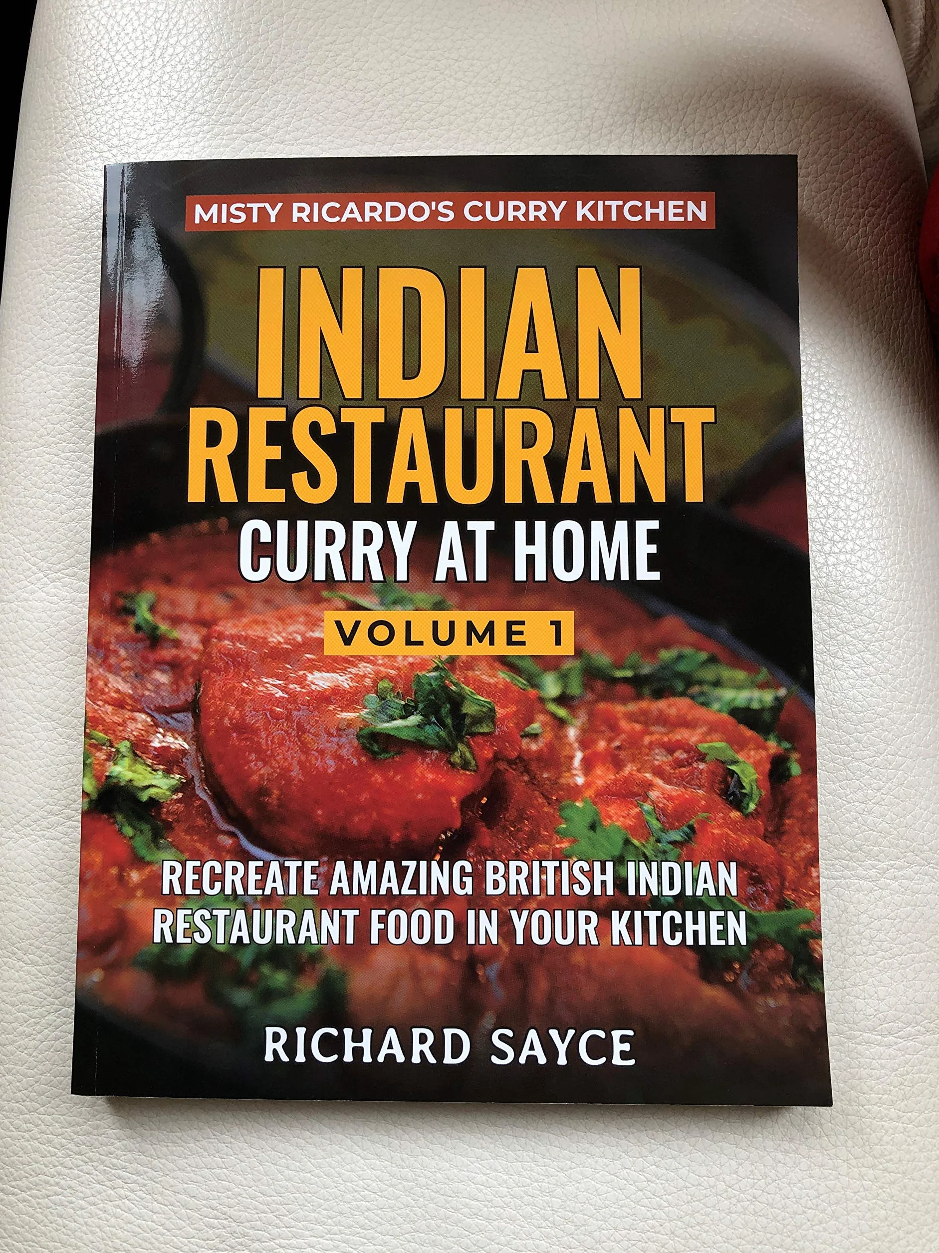 INDIAN RESTAURANT CURRY AT HOME VOLUME 1: Misty Ricardo's Curry Kitchen
