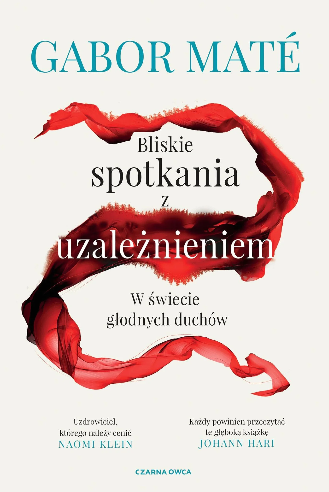 BLISKIE SPOTKANIA Z UZALEŻNIENIEM: W świecie głodnych duchów