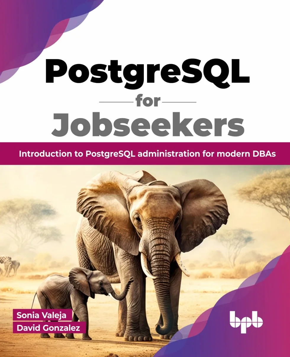 PostgreSQL for Jobseekers: Introduction to PostgreSQL administration for modern DBAs (English Edition)