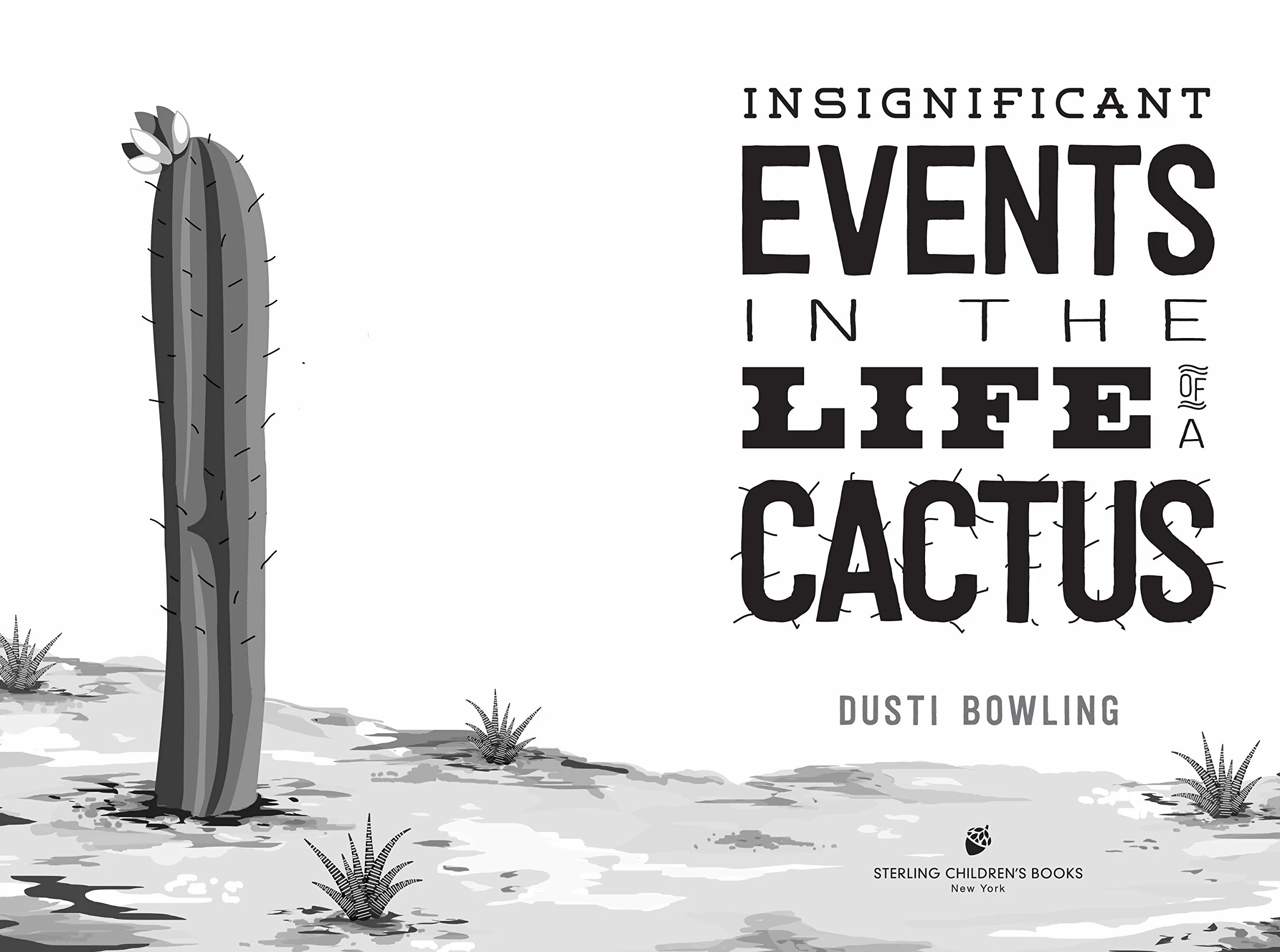 Insignificant Events in the Life of a Cactus: 1
