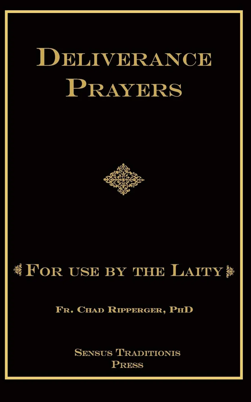 Deliverance Prayers: For Use by the Laity