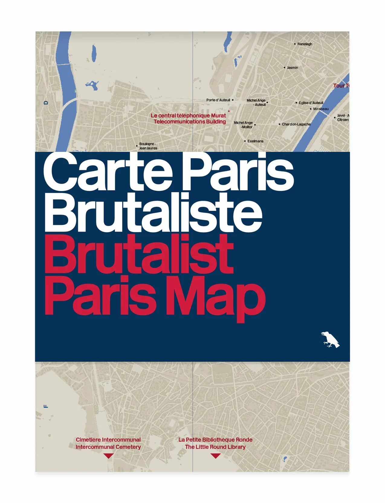 Carte paris brutalist /brutalist paris map: Guide to Brutalist Architecture in and near Paris