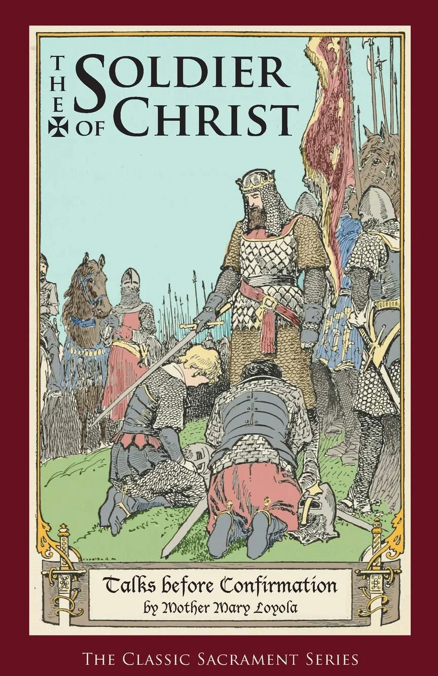 The Soldier of Christ: Talks before Confirmation