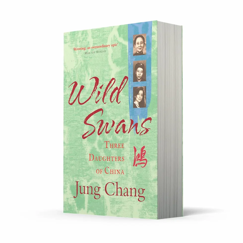 Wild Swans: Three Daughters of China – One of the Sunday Times Top 100 Bestselling Books of the Past 50 Years