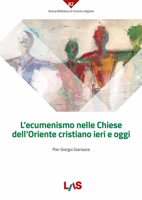 L'ecumenismo nelle Chiese dell'Oriente cristiano ieri e oggi