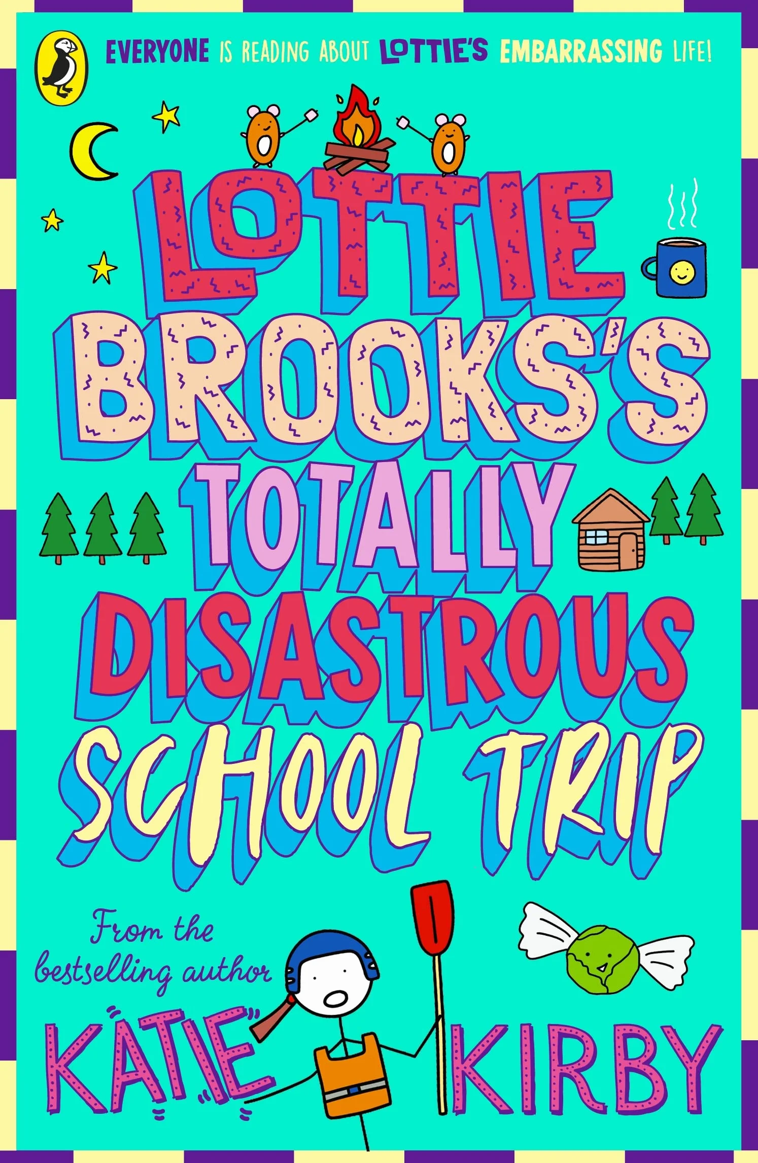 The Lottie Brooks's Totally Disastrous School-Trip: The fourth hilarious diary in the bestselling series: 4