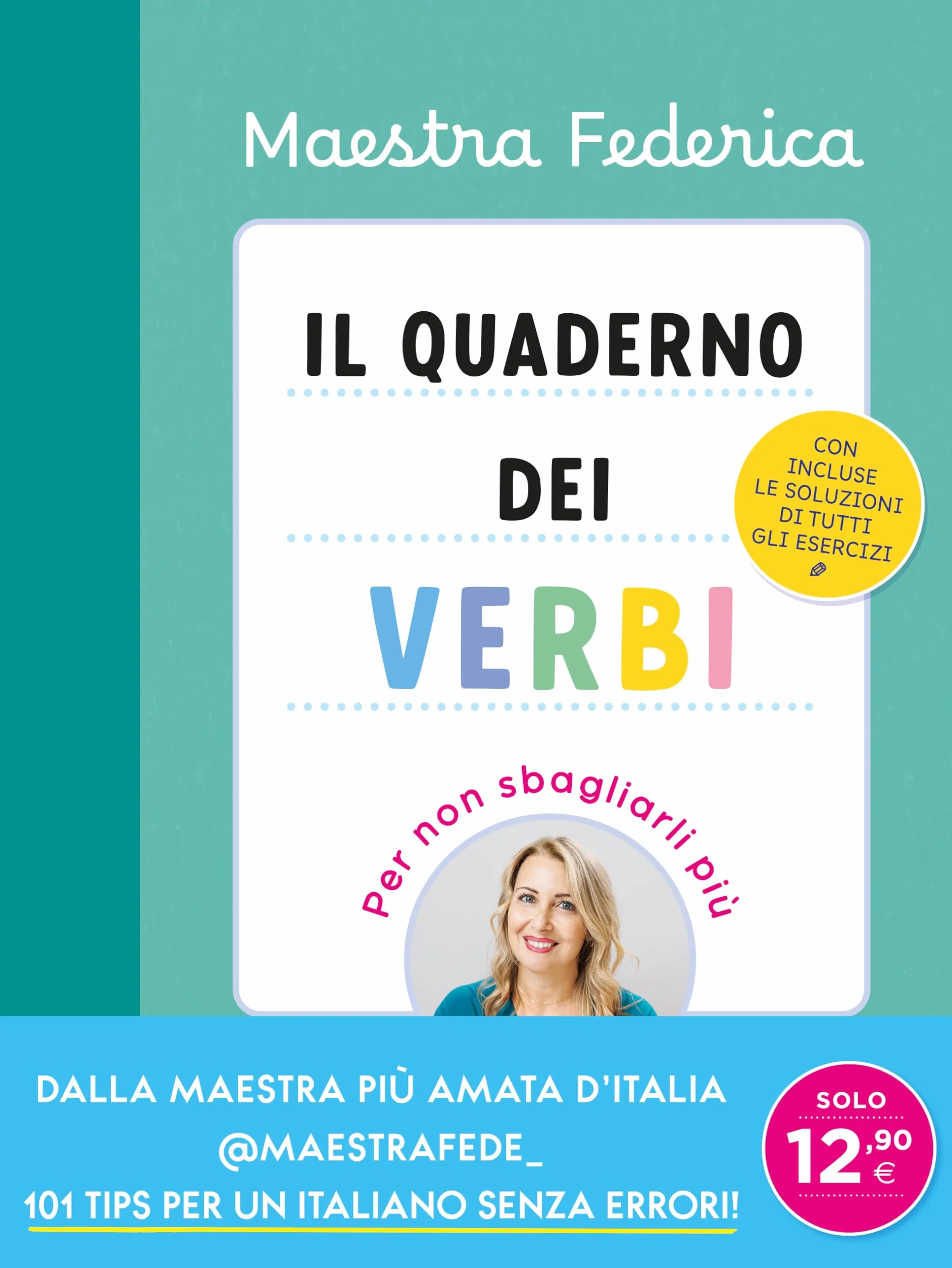 Il quaderno dei verbi. Per non sbagliarli più