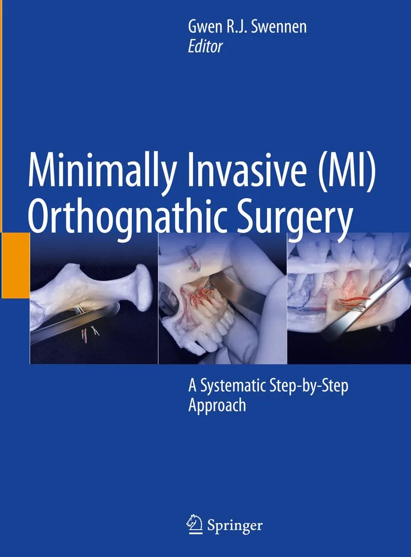 Minimally Invasive (MI) Orthognathic Surgery: A Systematic Step-by-Step Approach