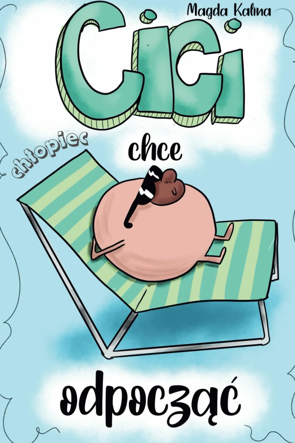 Cici chce odpocząć: książeczka o pożegnaniu z mlekiem mamy