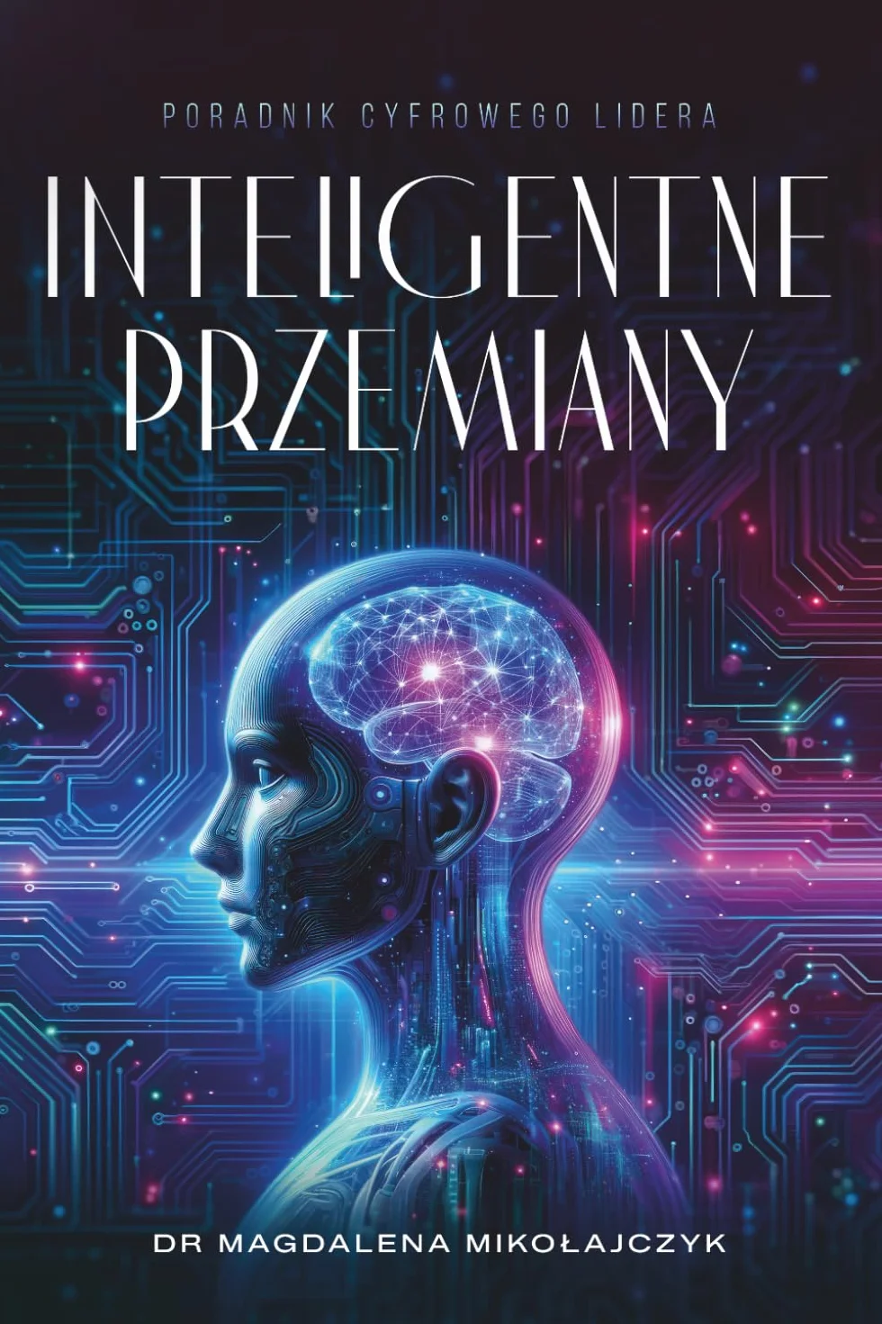 Inteligentne Przemiany: Poradnik Cyfrowego Lidera