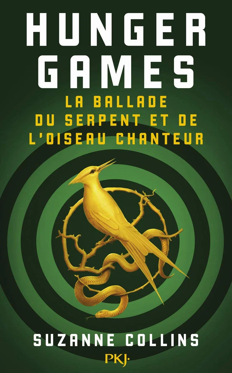Hunger Games : La ballade du serpent et de l'oiseau chanteur: Roman