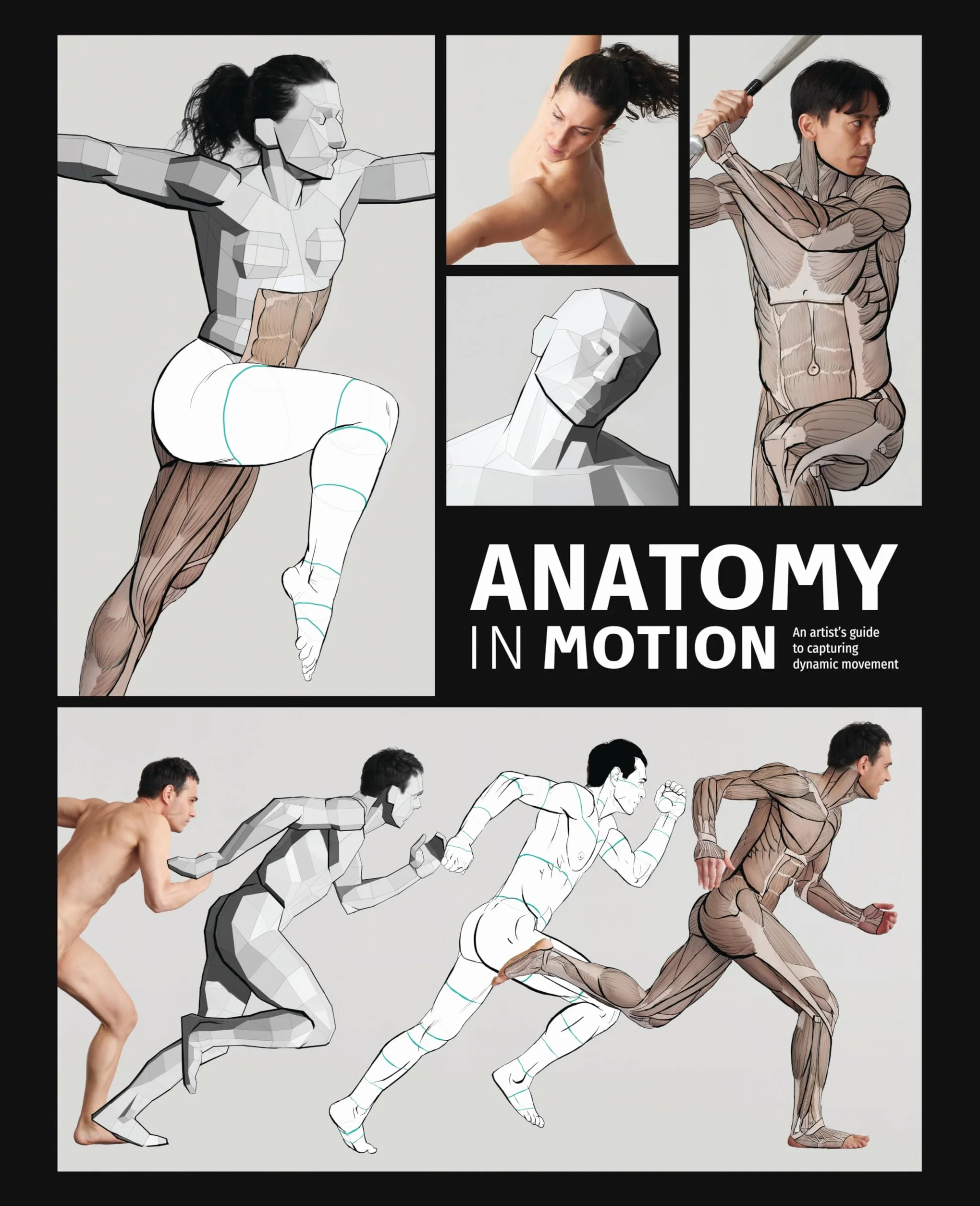 Anatomy in Motion: An Artist's Guide to Capturing Dynamic Movement