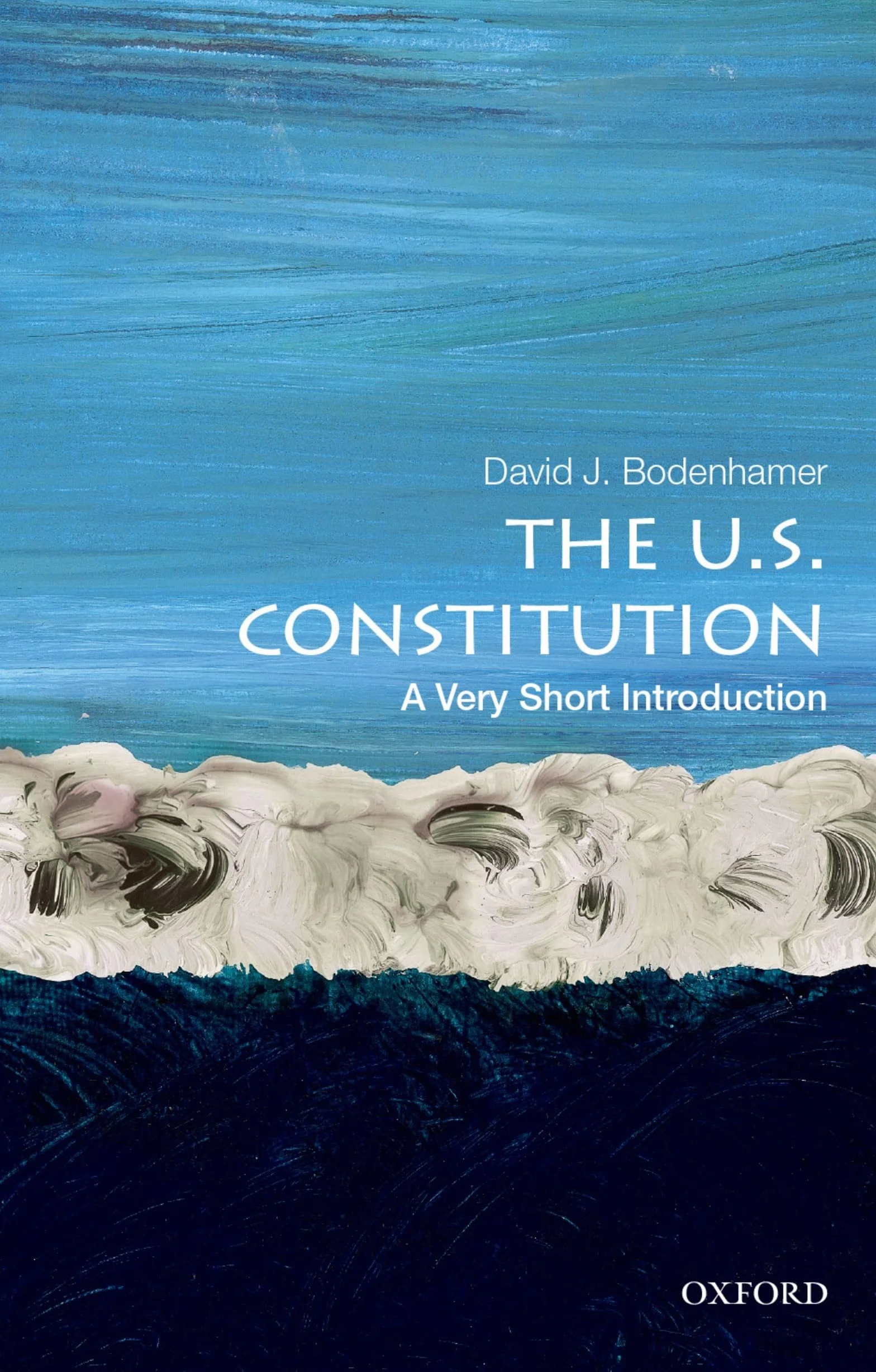 The U.S. Constitution: A Very Short Introduction