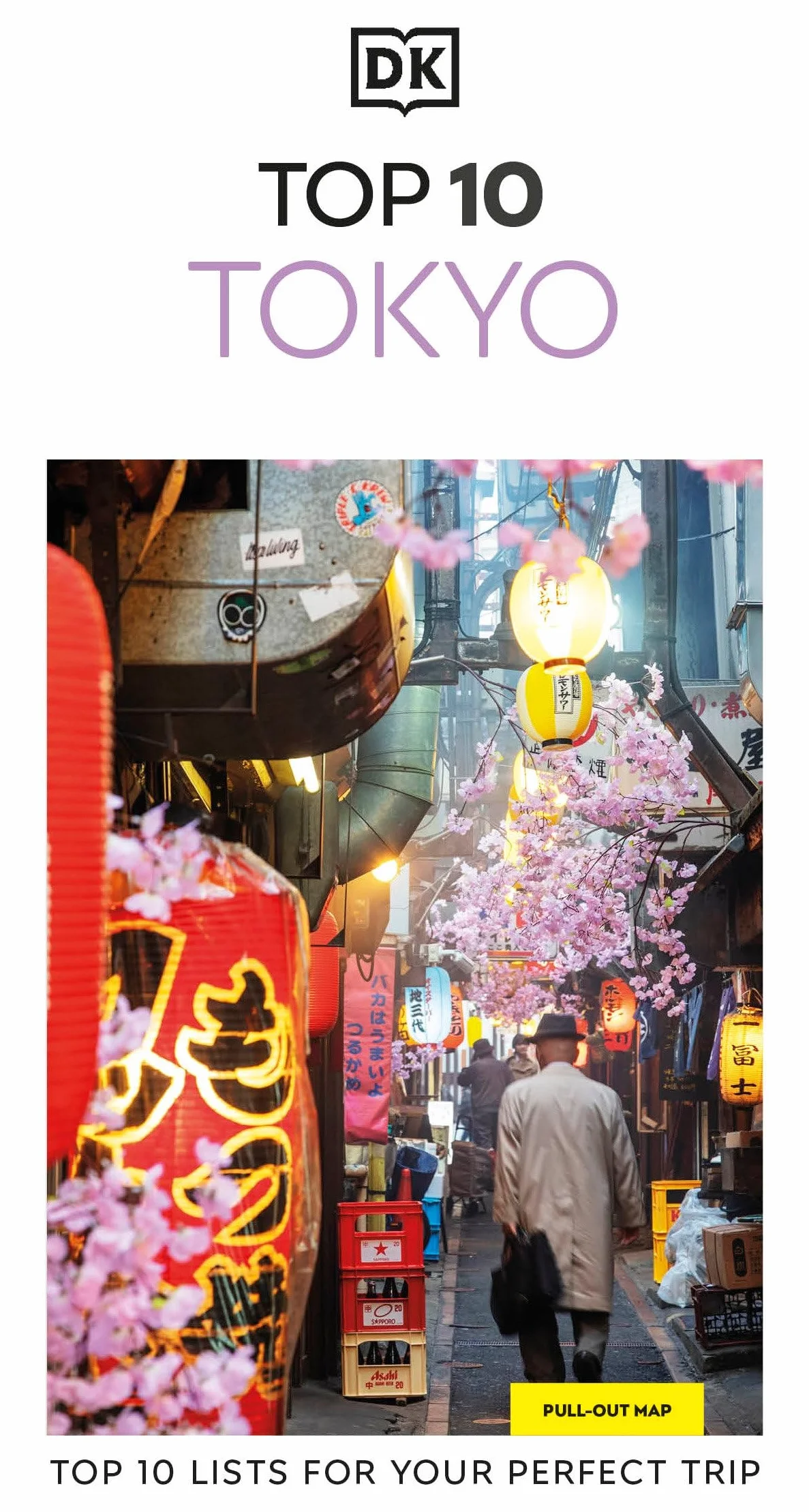 DK Top 10 Tokyo: Top 10 lists for your perfect trip, plus an all-weather folded map