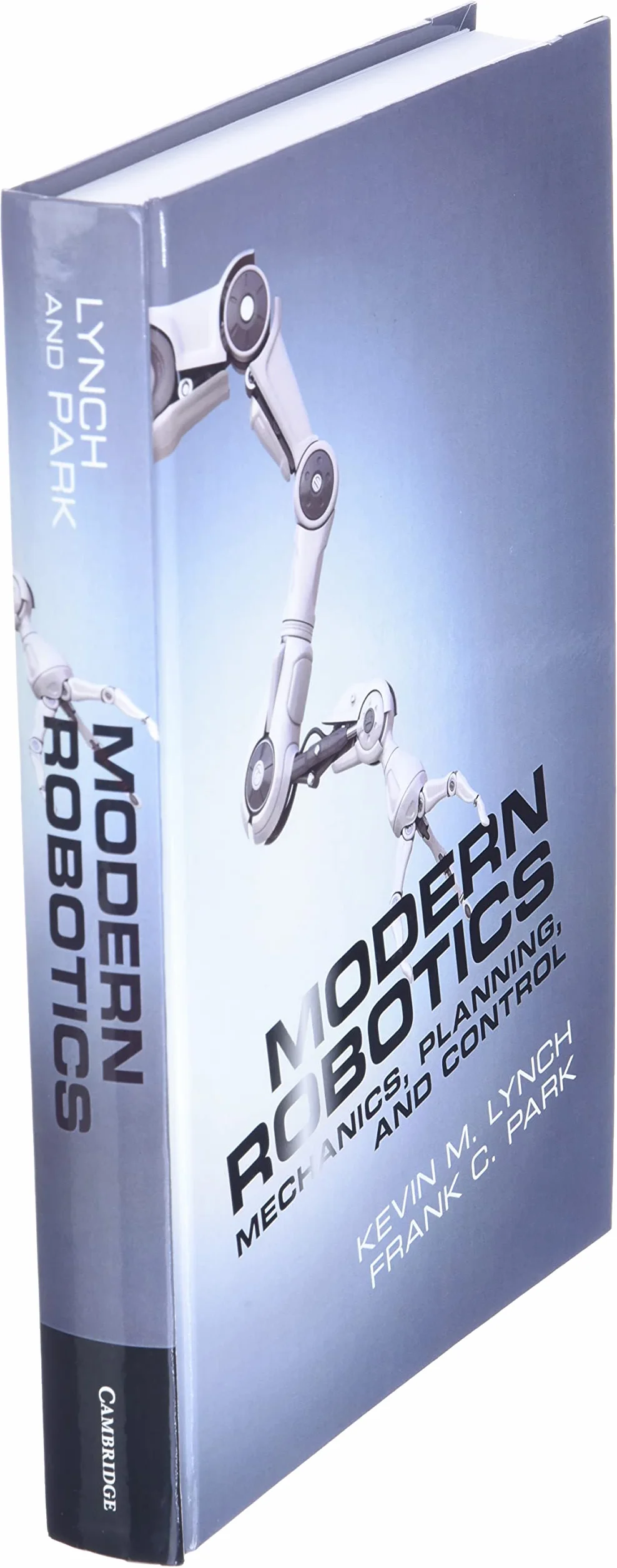 Modern Robotics: Mechanics, Planning, and Control