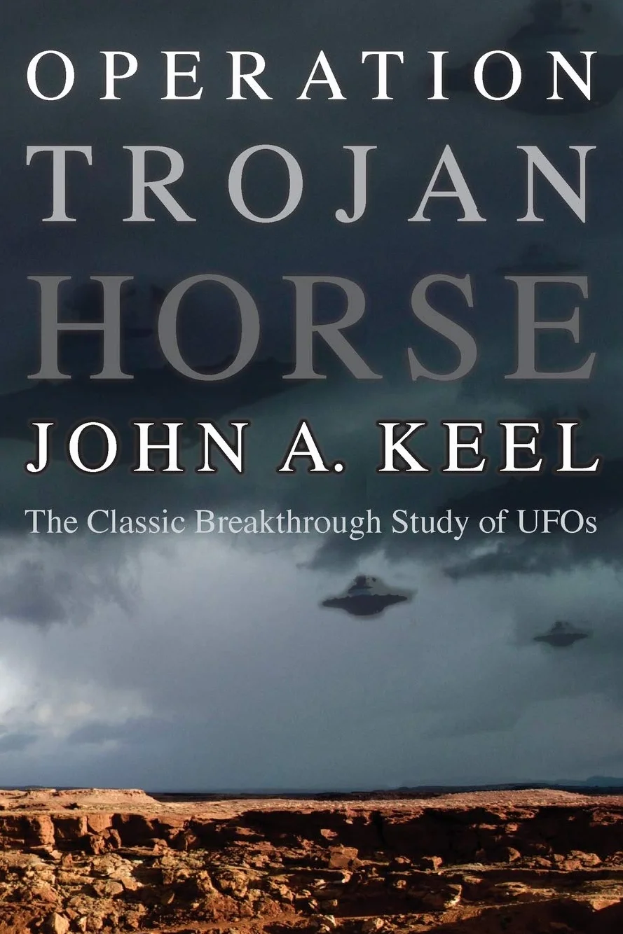 OPERATION TROJAN HORSE: The Classic Breakthrough Study of UFOs