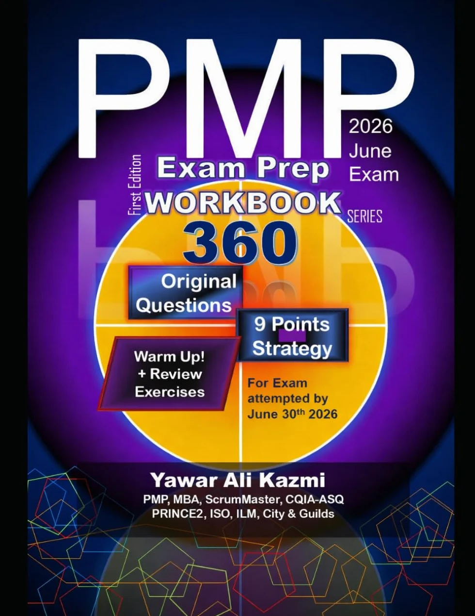 PMP Exam Prep 2026 June Exam WORKBOOK SERIES First Edition April 2026: 360 Original Questions For Exam attempted by June 30th 2026