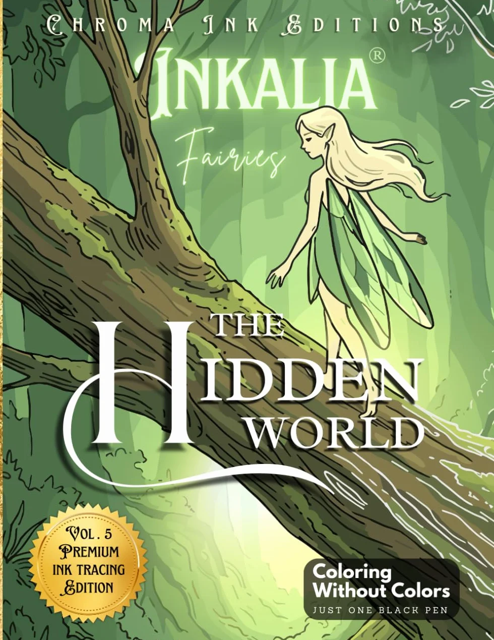 Inkalia Fairies The Hidden World: An Artistic Ink Tracing Book for Adults: 40 Fine Line Illustrations for Creative Relaxation and Mindfulness: A ... of Fairies - Inkalia Tracing Premium Editions