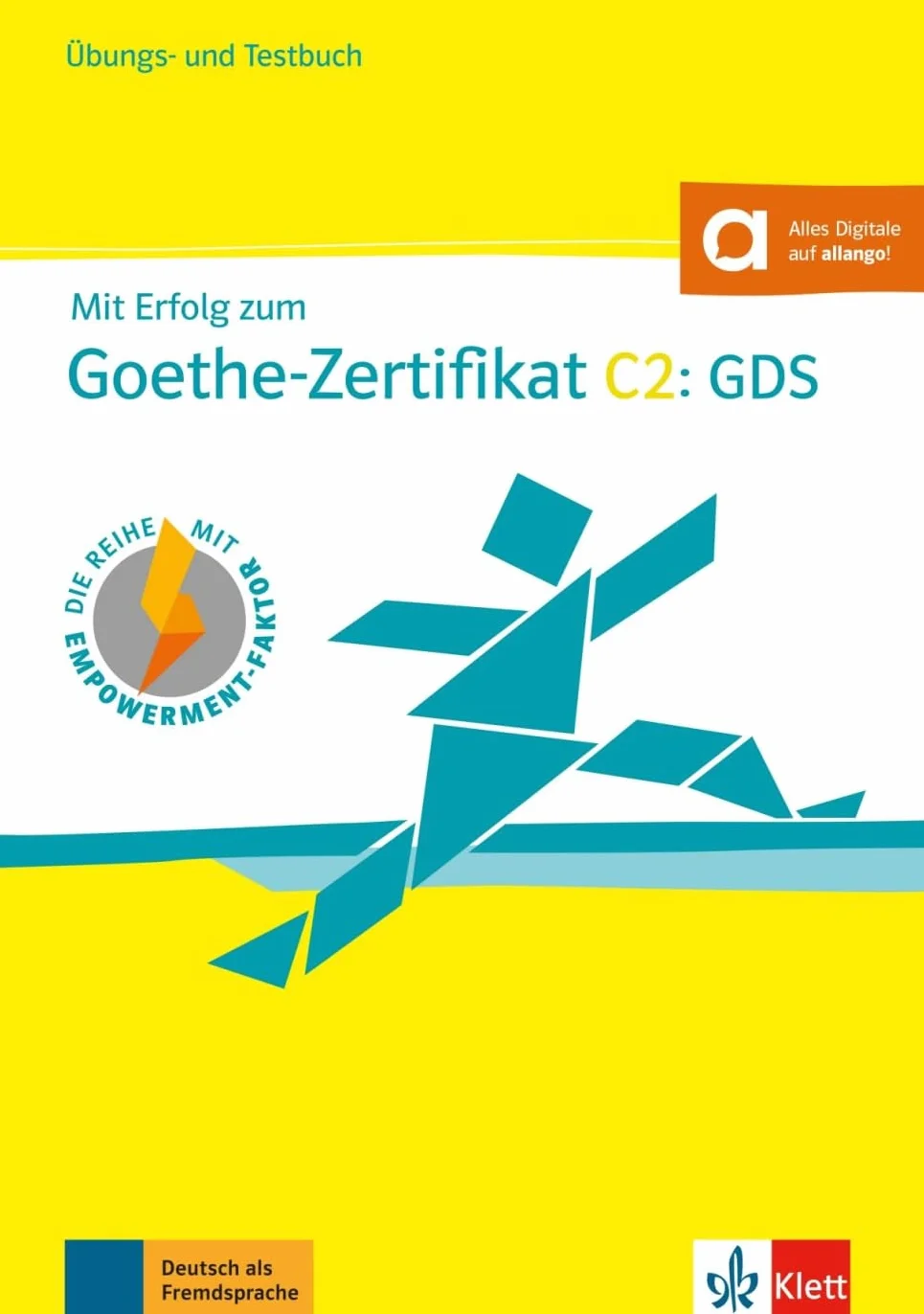 Mit Erfolg zum Goethe-Zertifikat C2: GDS: Ubungsbuch und Testbuch