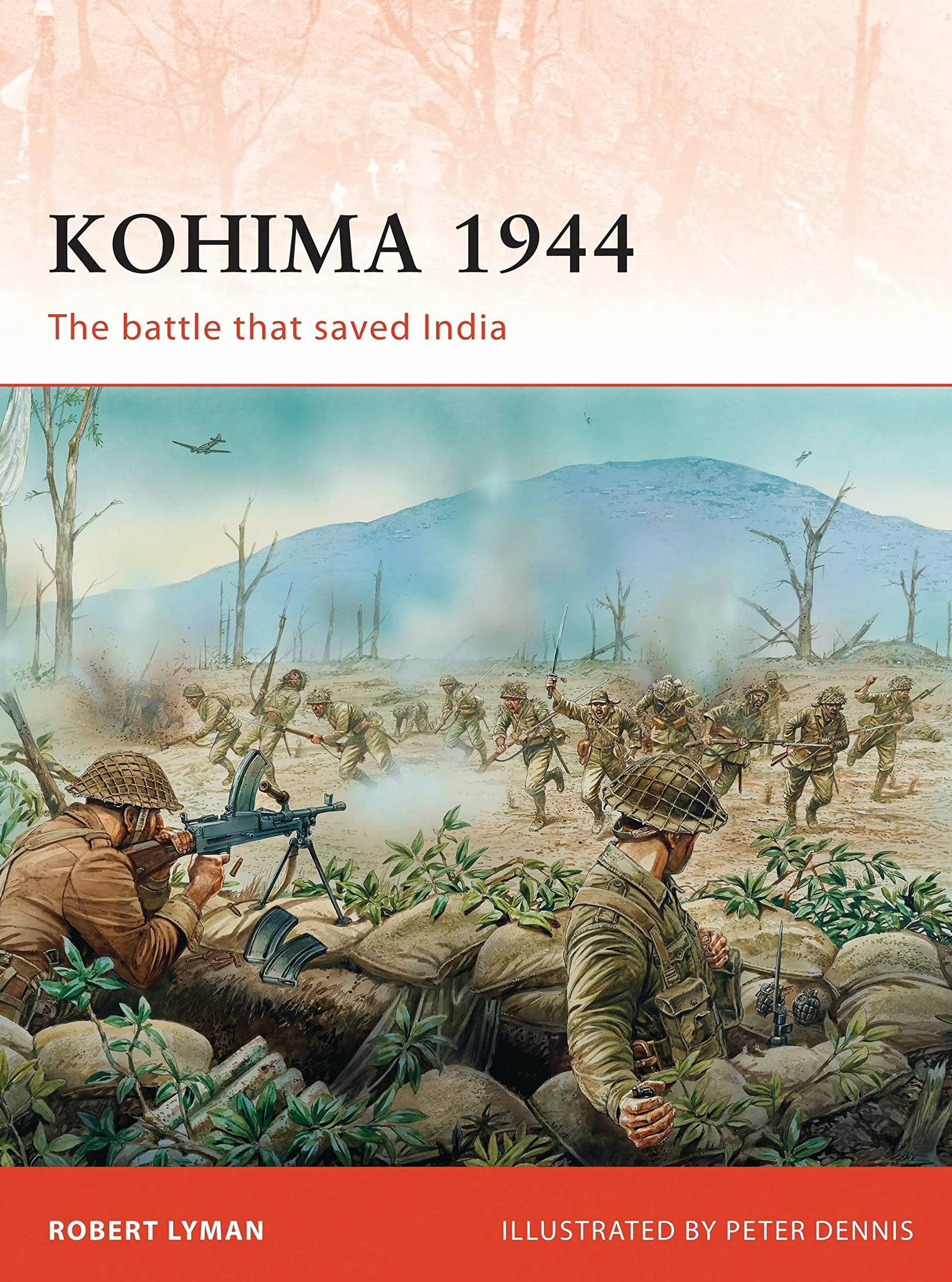 Kohima 1944: The battle that saved India: 229