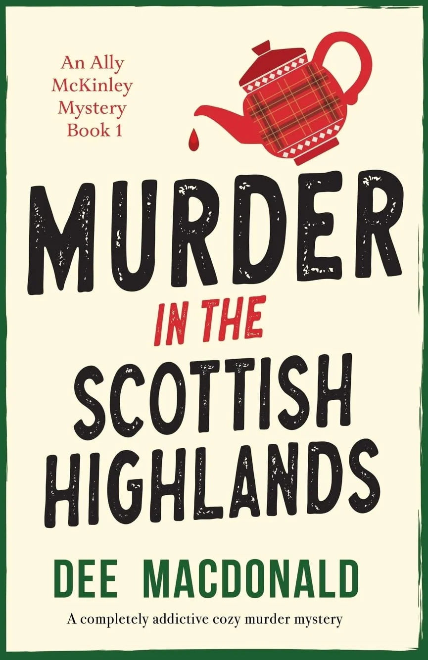 Murder in the Scottish Highlands: A completely addictive cozy murder mystery: 1