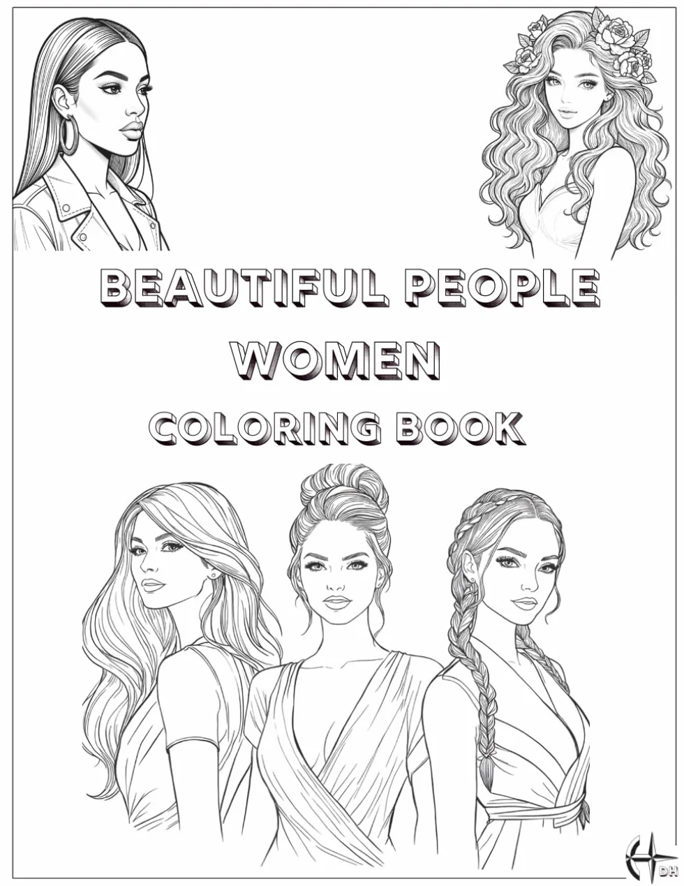 Beautiful People Women: Coloring Book