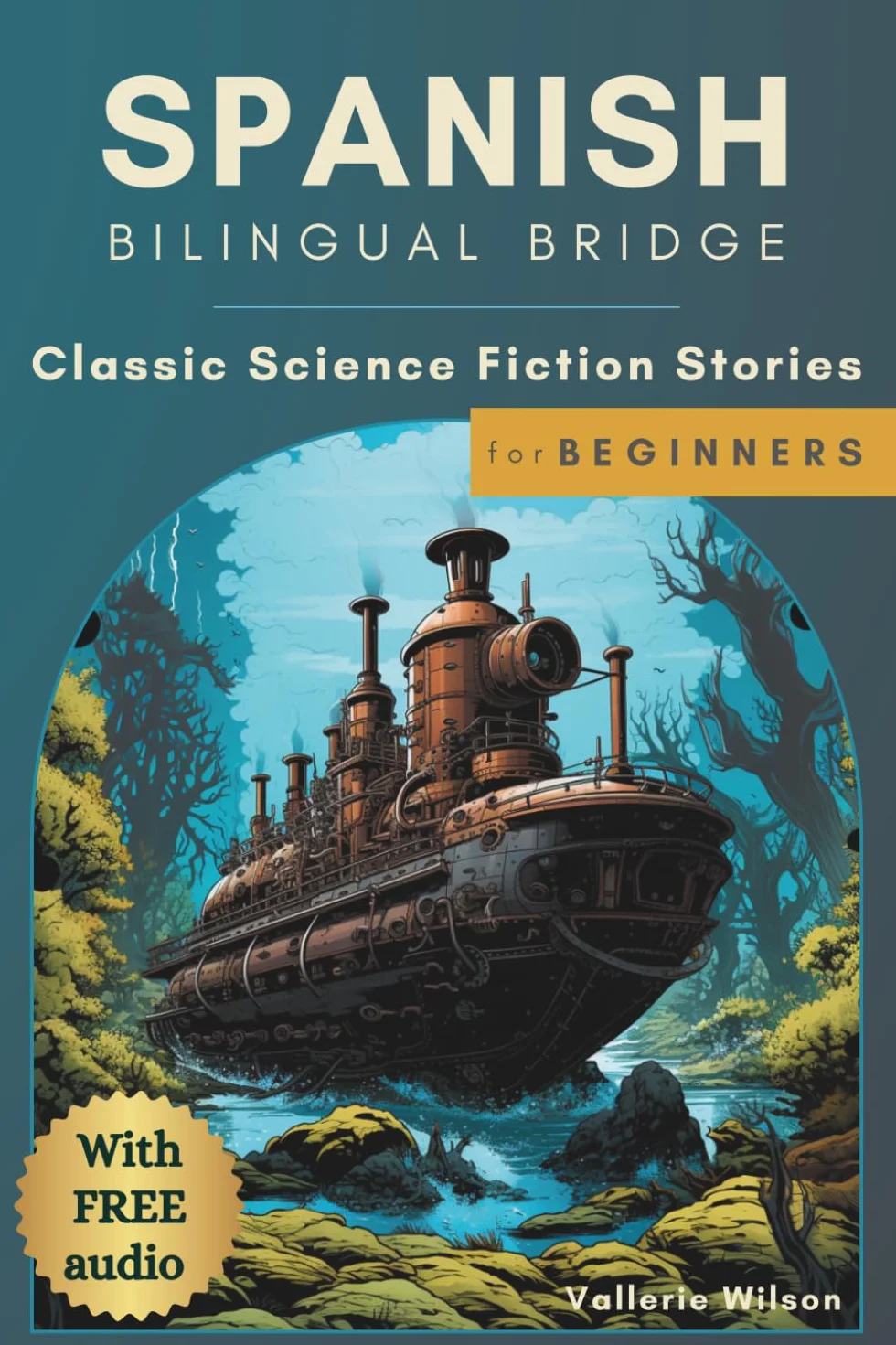Spanish Bilingual Bridge: Classic Science Fiction Stories for Beginners