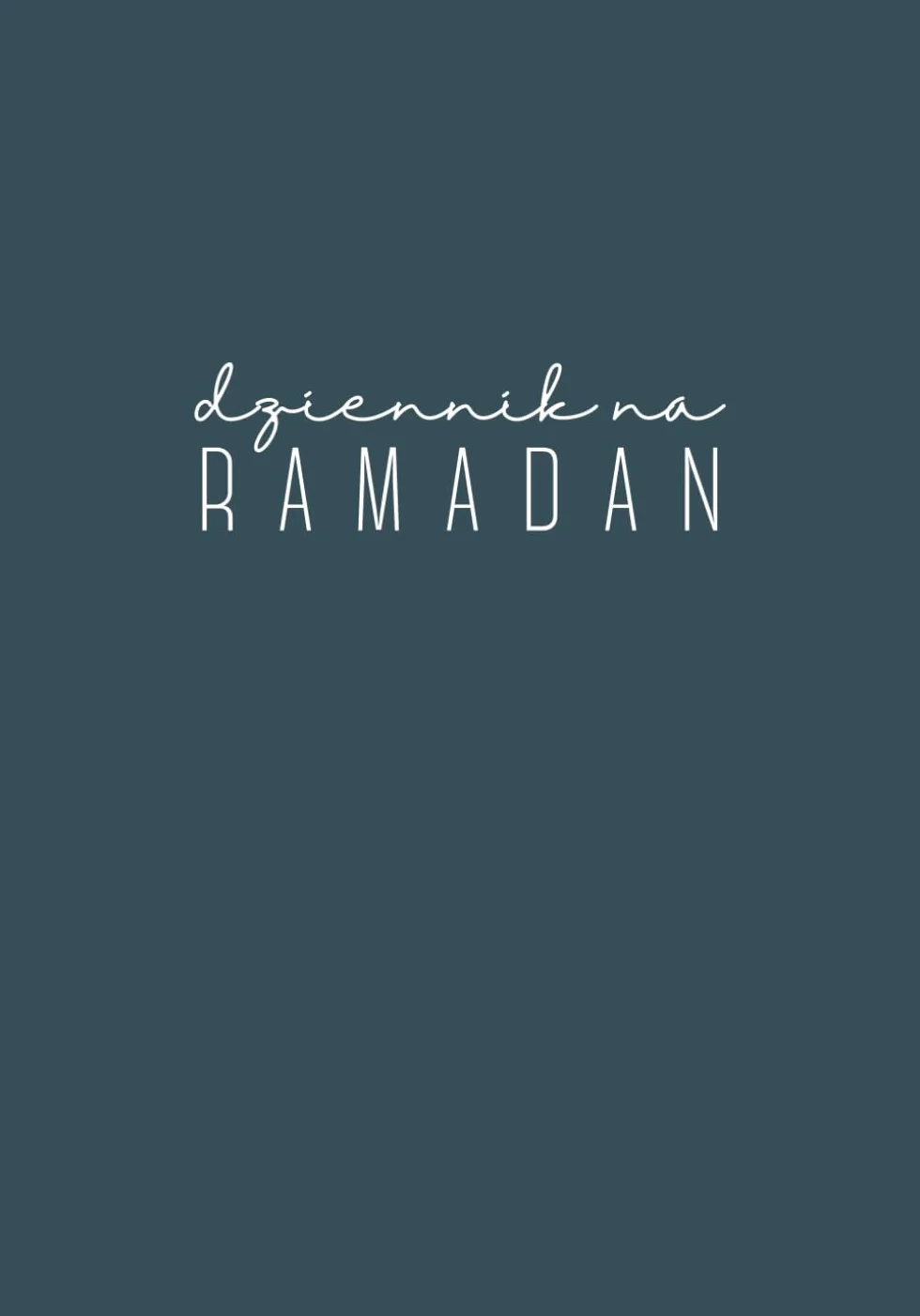 Codzienny Planer na Ramandan, Dziennik Ramadanowy