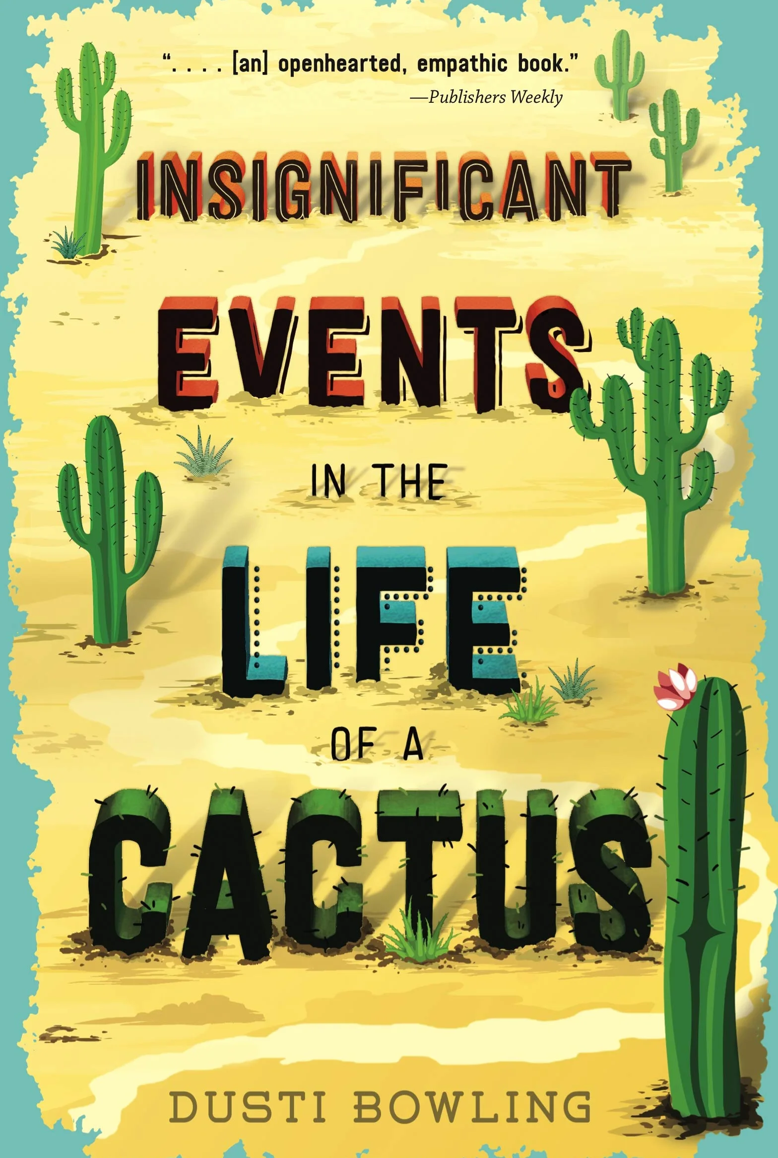 Insignificant Events in the Life of a Cactus: 1