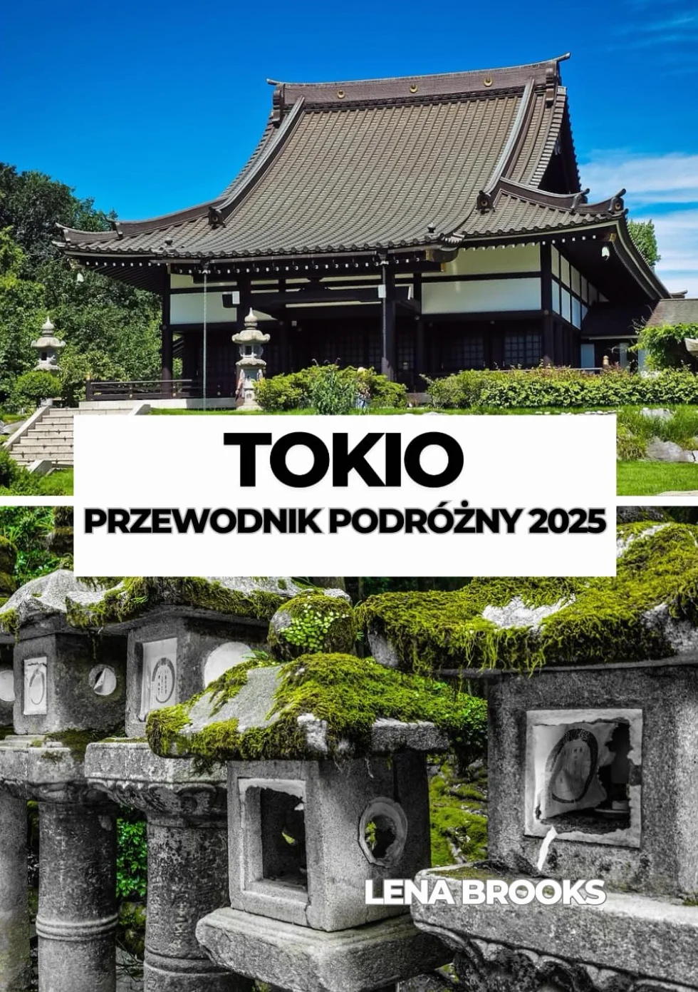 TOKIO PRZEWODNIK PODRÓŻNY 2025